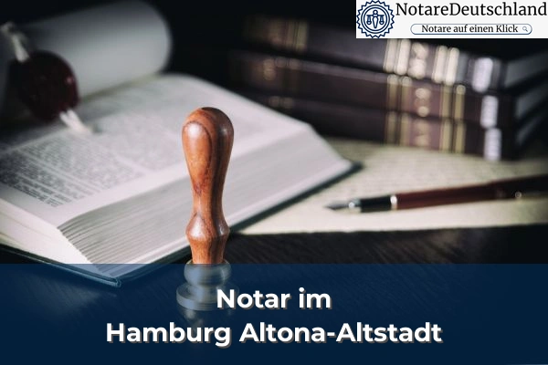 Notar in Hamburg Altona-Altstadt