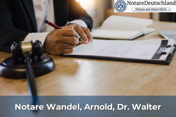Notar Jan Arnold 5 Notare Wandel, Arnold, Dr. Walter